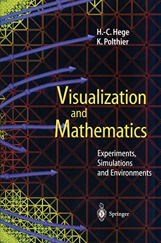 Visualization and Mathematics: Experiments, Simulations and Environments