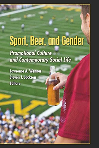 Sport, Beer, and Gender: Promotional Culture and Contemporary Social Life (Popular Culture and Everyday Life)