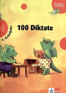 Training 100 Diktate. 4. Schuljahr. (Lernmaterialien)