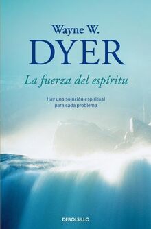Fuerza del espiritu, la (Autoayuda (debolsillo))