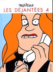 Les déjantées. Vol. 4