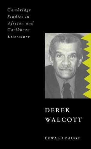 Derek Walcott (Cambridge Studies in African and Caribbean Literature, Band 10)