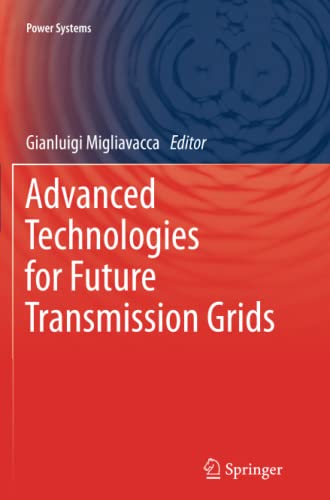 Advanced Technologies for Future Transmission Grids (Power Systems)