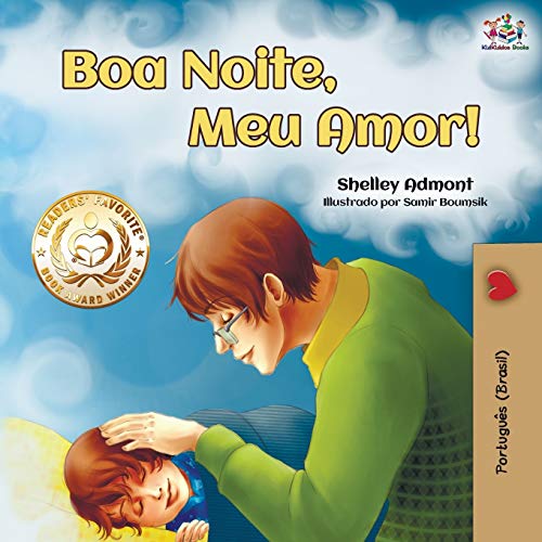 Shelley Admont Boa Noite, Meu Amor!, Goodnight, My Love! - Brazilian Portuguese Edition (Portuguese Bedtime Collection)