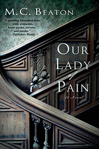 OUR LADY OF PAIN: An Edwardian Murder Mystery (Edwardian Mystery)