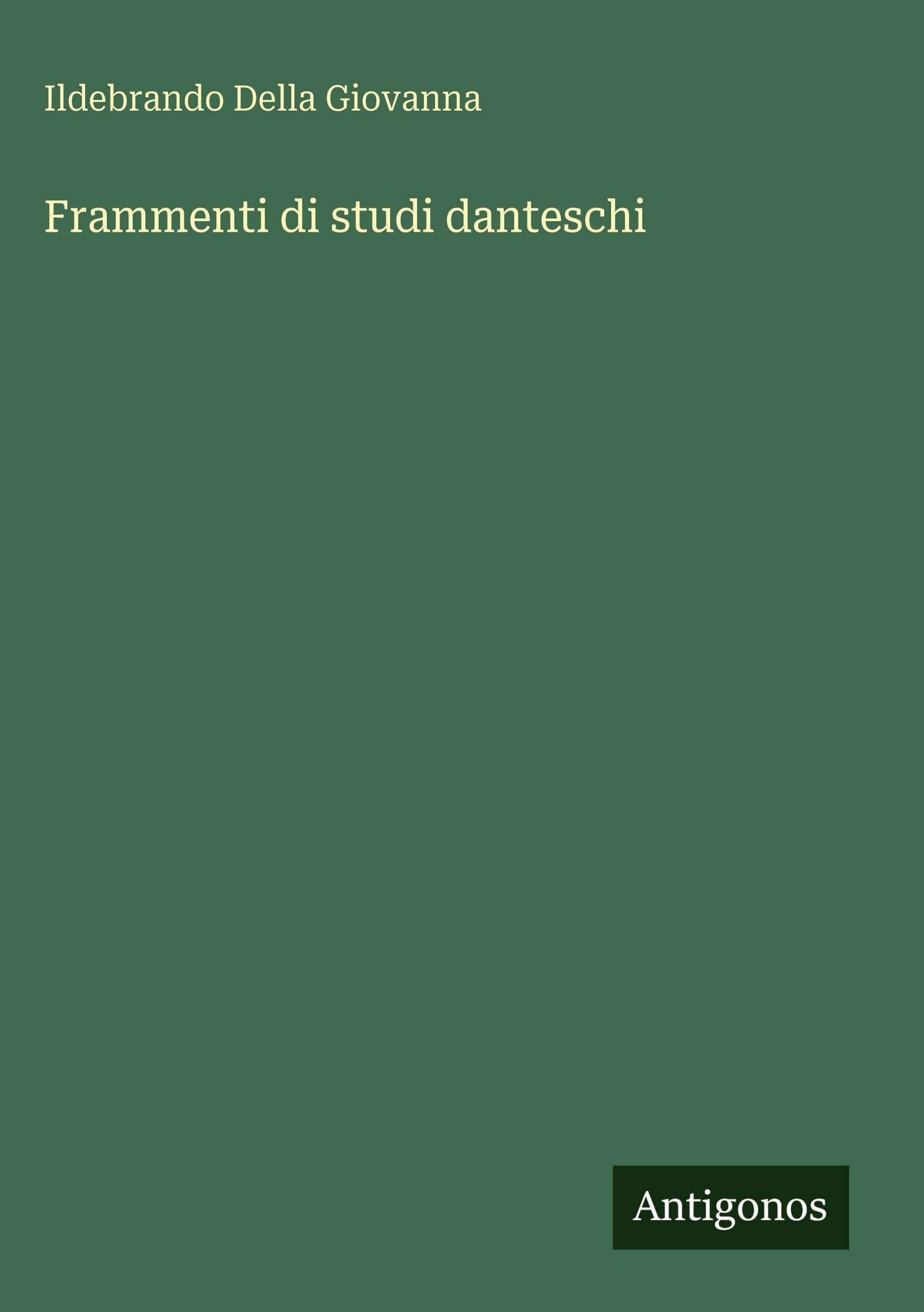 Frammenti di studi danteschi