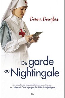 De garde au Nightingale T4