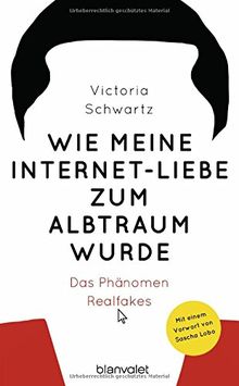 Wie meine Internet-Liebe zum Albtraum wurde: Das Phänomen Realfakes