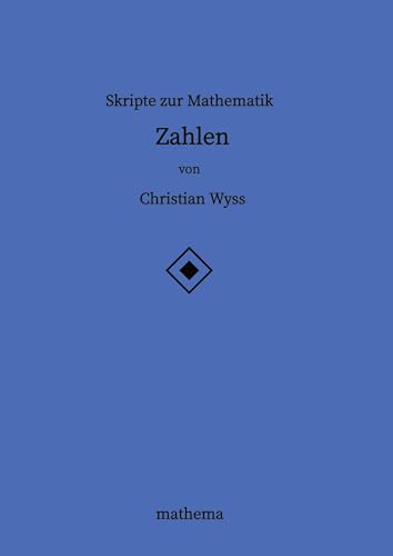 Skripte zur Mathematik - Zahlen: DE