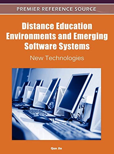 Distance Education Environments and Emerging Software Systems: New Technologies