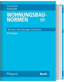 Wohnungsbau-Normen: Normen - Verordnungen - Richtlinien