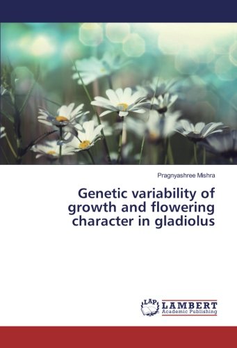 Genetic variability of growth and flowering character in gladiolus