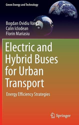 Electric and Hybrid Buses for Urban Transport: Energy Efficiency Strategies (Green Energy and Technology)