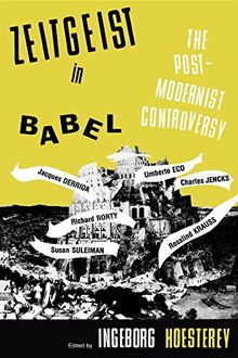 Zeitgeist in Babel: The Postmodernist Controversy (A Midland Book) von Rne Larourelle | Buch | Zustand gut