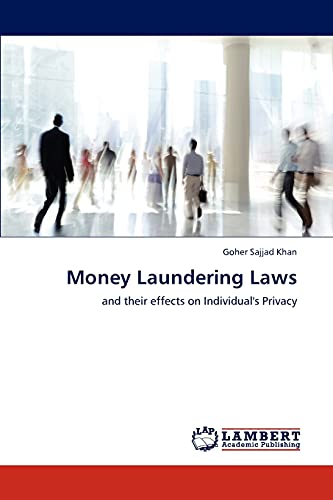Money Laundering Laws: and their effects on Individual's Privacy