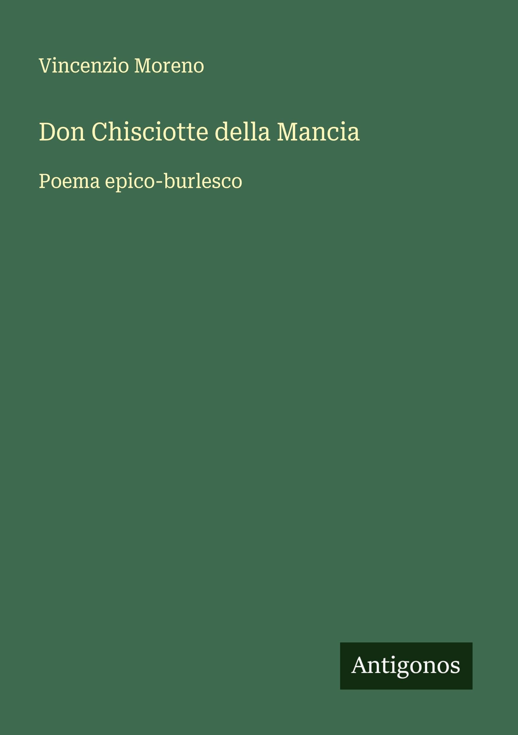 Don Chisciotte della Mancia: Poema epico-burlesco