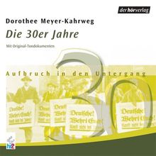 Die 30er Jahre. Aufbruch in den Untergang. CD.