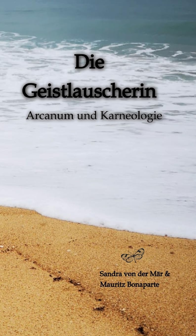 Die Geistlauscherin: Arcanum und Karneologie