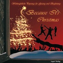 Because It's Christmas: Weihnachtliche Popsongs für Gesang und Begleitung