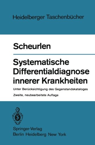 Systematische Differentialdiagnose innerer Krankheiten: Unter Berücksichtigung des Gegenstandskataloges (Heidelberger Taschenbücher)