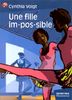 UNE FILLE IM-POS-SIBLE