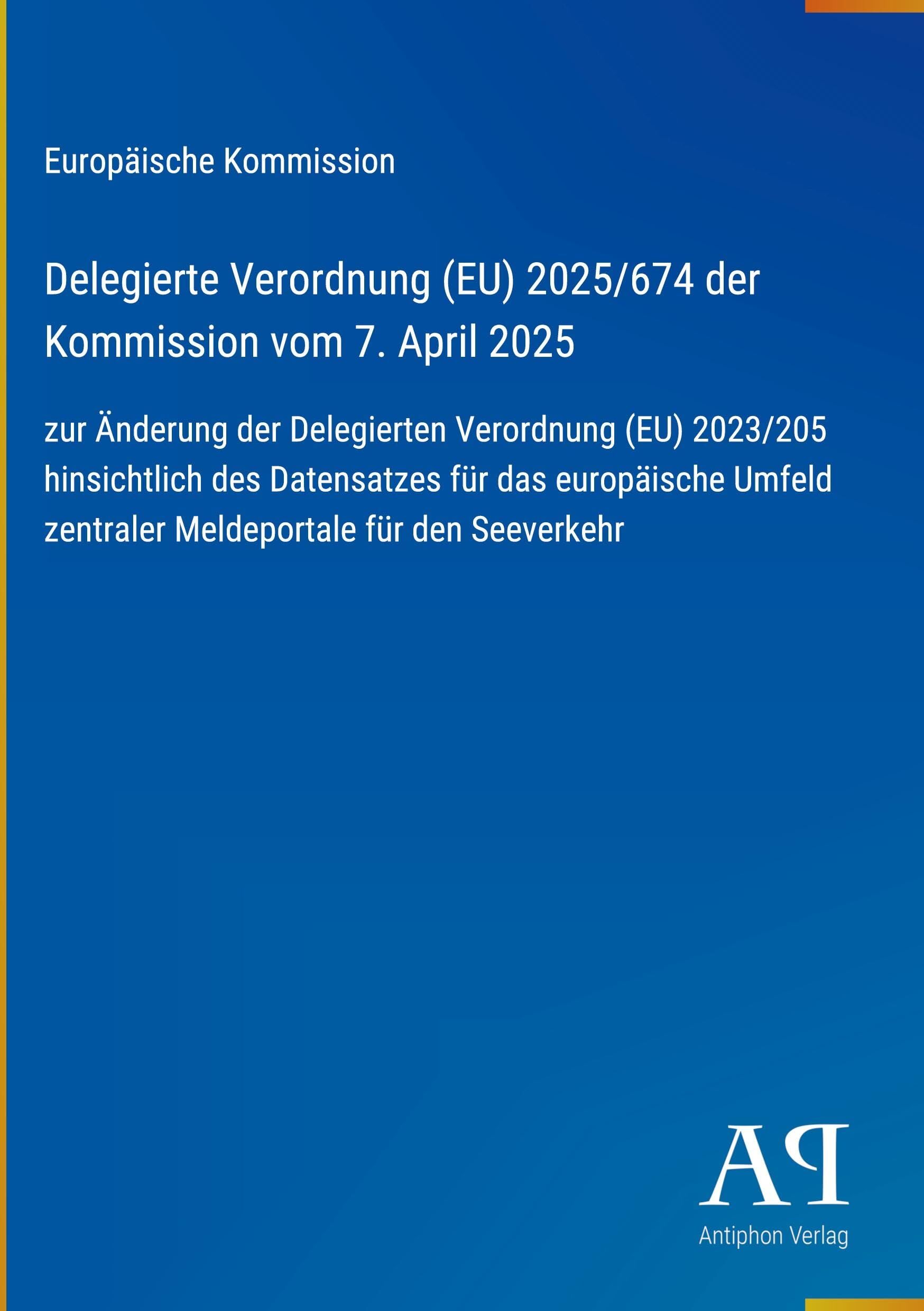 Delegierte Verordnung (EU) 2025/674 der Kommission vom 7. April 2025