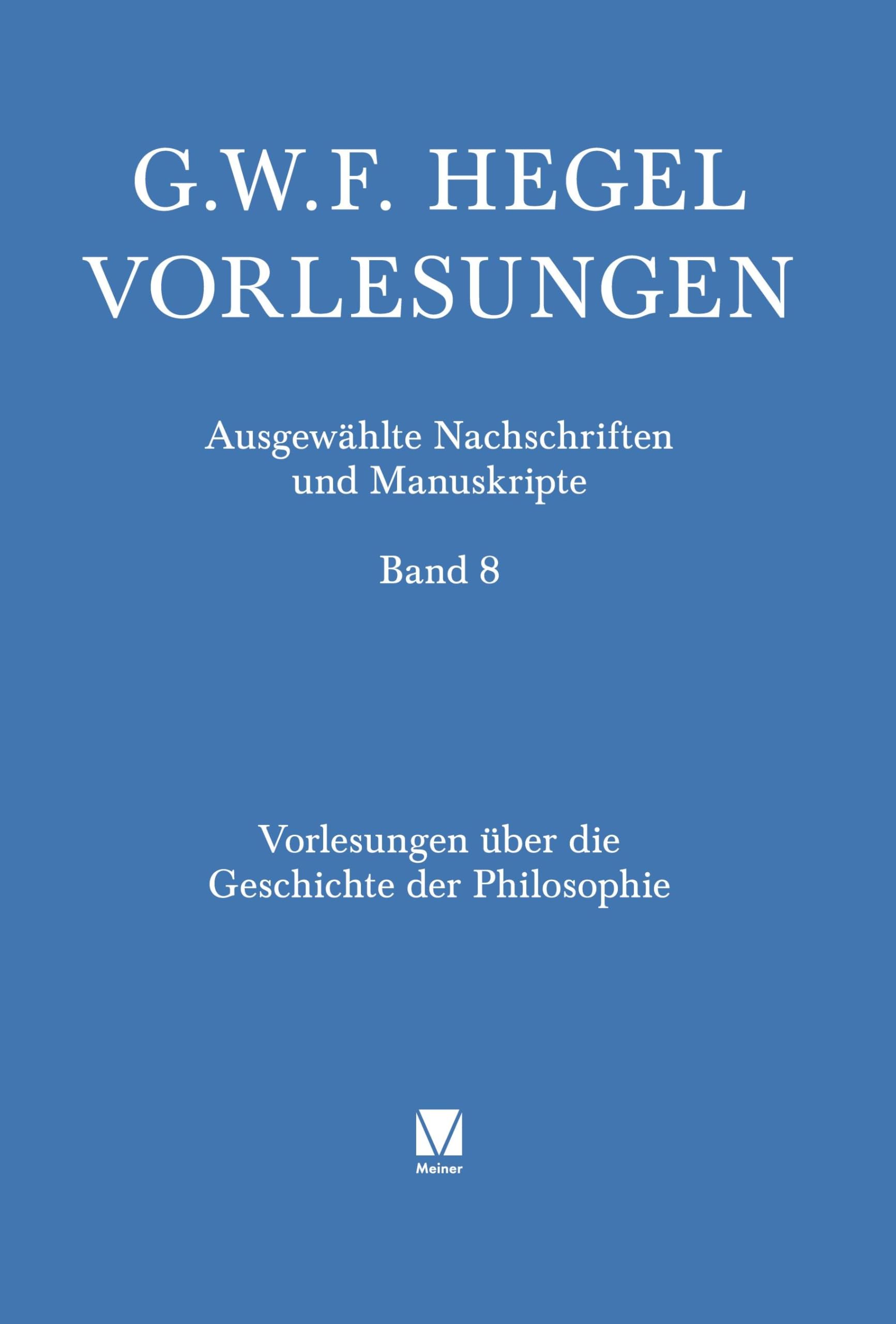Vorlesungen über die Geschichte der Philosophie. Teil 3: Griechische Philosophie II: Plato bis Proklos