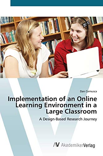 Implementation of an Online Learning Environment in a Large Classroom: A Design-Based Research Journey