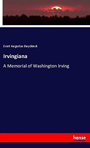 Irvingiana: A Memorial of Washington Irving
