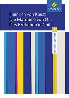 Schroedel Lektüren: Heinrich von Kleist: Die Marquise von O... / Das Erdbeben in Chili: Textausgabe