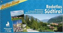 Südtirol Radatlas: Radwandern im Eisacktal, Pustertal, Etschtal und im Vinschgau. Radtourenbuch und Karte 1 : 75 000