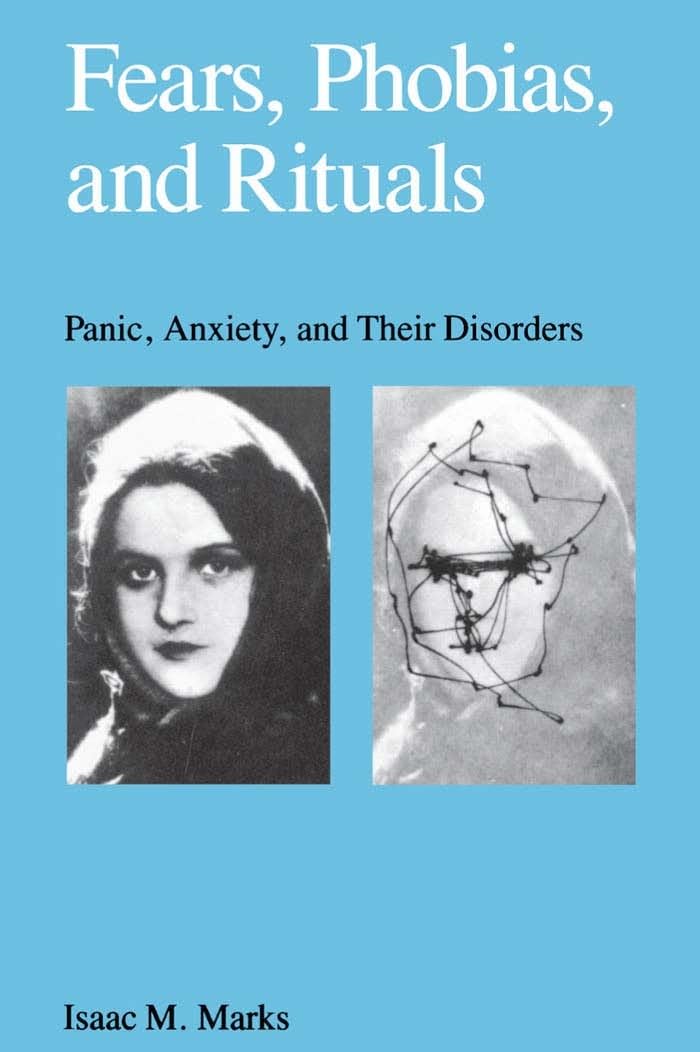 Fears, Phobias, and Rituals: Panic, Anxiety, and Their Disorders