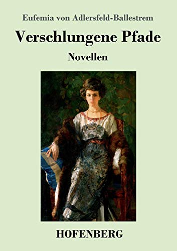 Verschlungene Pfade: Novellen