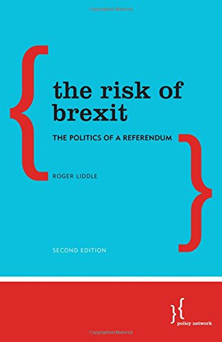 The Risk of Brexit: The Politics of a Referendum, Second Edition
