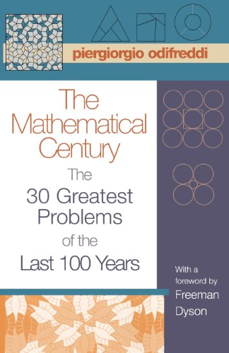 Piergiorgio Odifreddi Mathematical Century, The 30 Greatest Problems Of The Last 100 Years