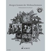 Morgen kommt der Weihnachtsmann: 33 beliebte Weihnachtslieder, leicht bis mittelschwer. Klavier. von Magolt, Marianne, Draths, Willi | Buch | Zustand sehr gut