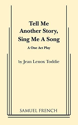 Tell Me Another Story, Sing Me a Song