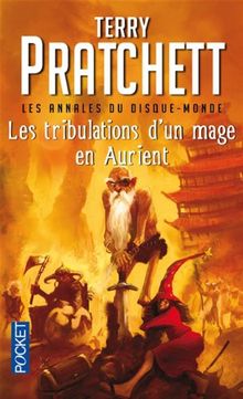 Les annales du Disque-monde. Vol. 17. Les tribulations d'un mage en Aurient