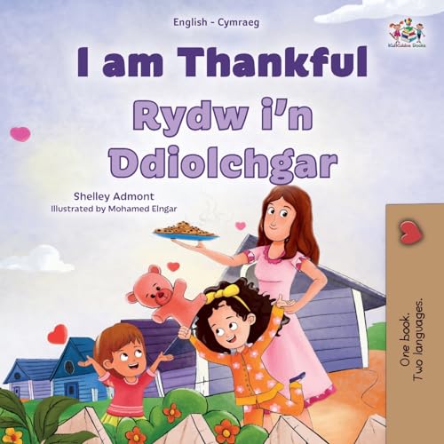 I am Thankful (English Welsh Bilingual Children's Book) (English Welsh Bilingual Collection)