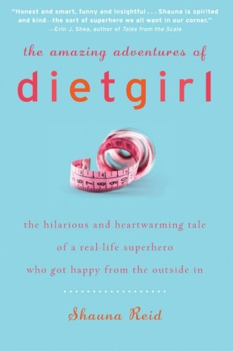 The Amazing Adventures of Dietgirl