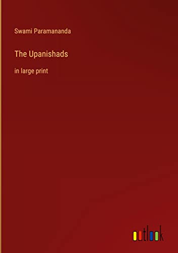 The Upanishads: in large print