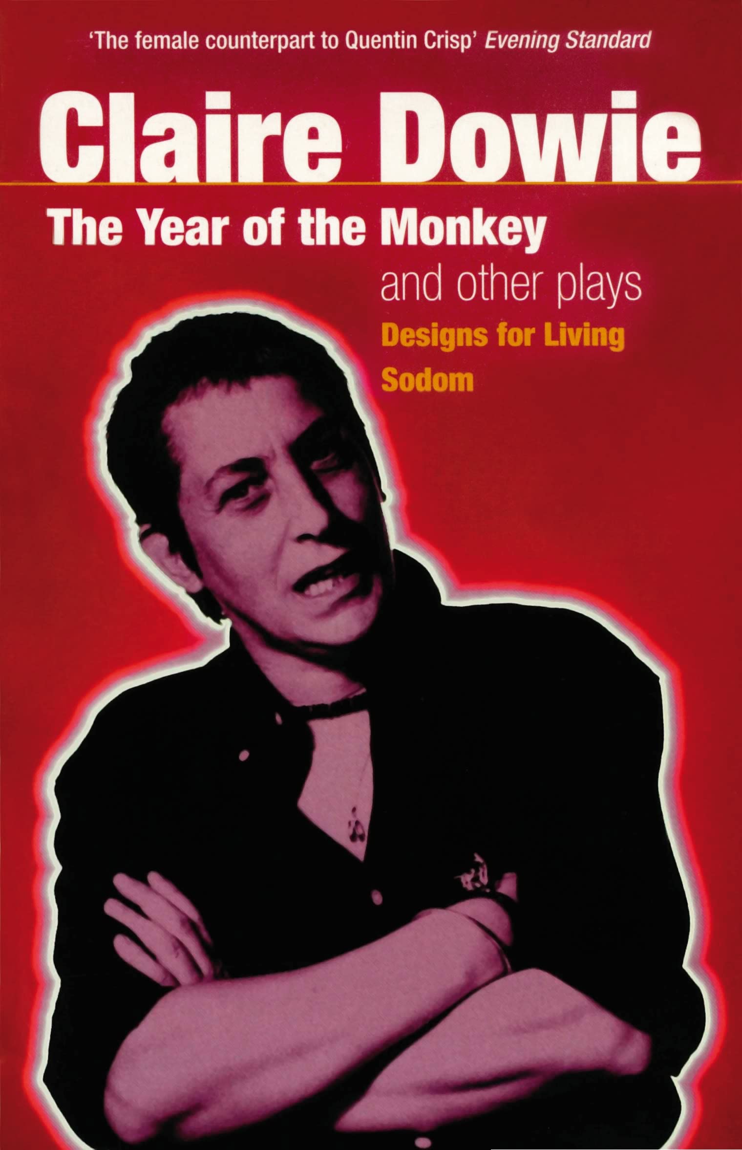 The Year of the Monkey/Designs for Living/Sodom (Modern Plays)
