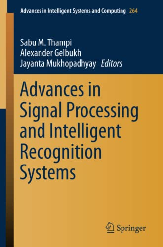 Advances in Signal Processing and Intelligent Recognition Systems (Advances in Intelligent Systems and Computing, Band 264)
