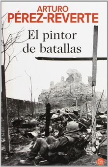 El pintor de batallas (Narrativa (Punto de Lectura))