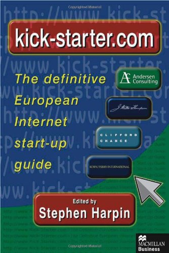 kick-starter.com: The Definitive European Internet Start-up Guide