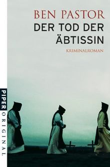 Der Tod der Äbtissin: Kriminalroman