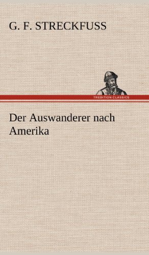 Der Auswanderer nach Amerika
