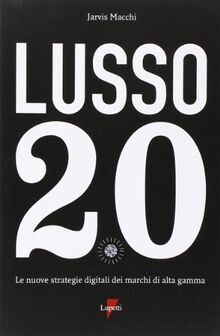 Lusso 2.0. Le nuove strategie digitali dei marchi di alta gamma