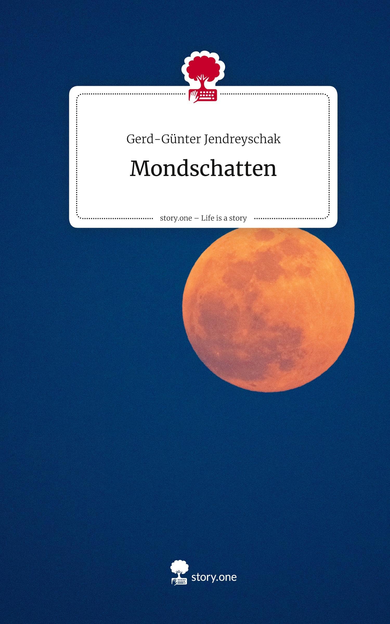 Mondschatten. Life is a Story - story.one