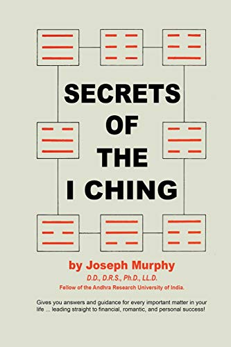 Joseph Murphy Secrets Of The I Ching